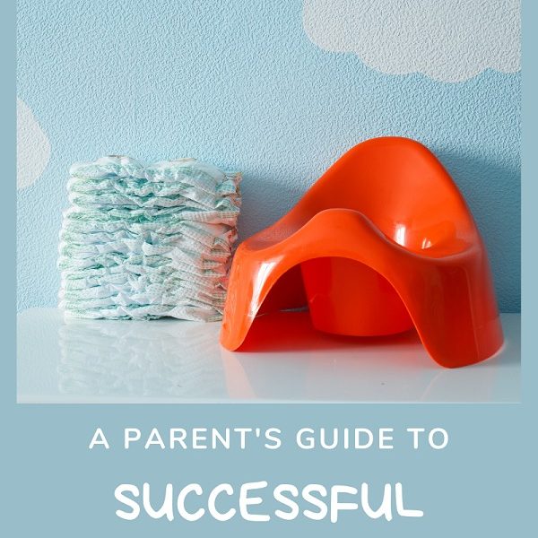 A Parent’s Guide To Successful Potty Training